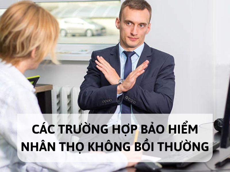 các trường hợp bảo hiểm không bồi thường