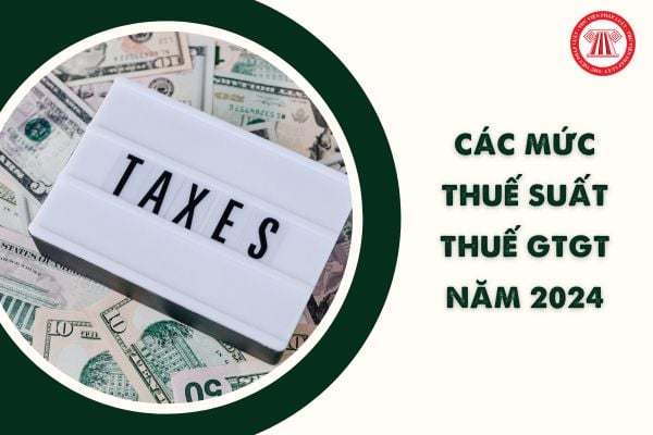 Các nấc thuế suất thuế gtgt năm Các mức thuế suất thuế gtgt năm