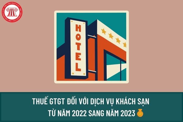Khách sạn lập hóa solo thuế gtgt hay khi quý khách lưu trú từ thời điểm cuối năm quý phái năm Khách sạn lập hóa đối chọi thuế gtgt xuất xắc khi người tiêu dùng lưu trú từ thời điểm cuối năm thanh lịch năm