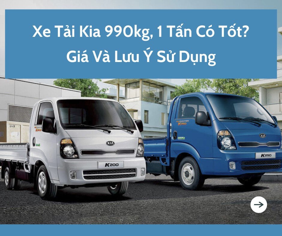 Xe cài kia kg tấn gồm tốt Xe sở hữu kia kg tấn bao gồm tốt