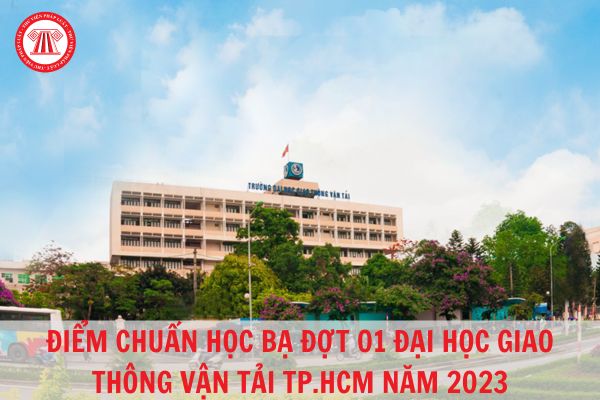 Điểm chuẩn học bạ giao thông vận tải tphcm Điểm chuẩn chỉnh học bạ giao thông vận tải tphcm